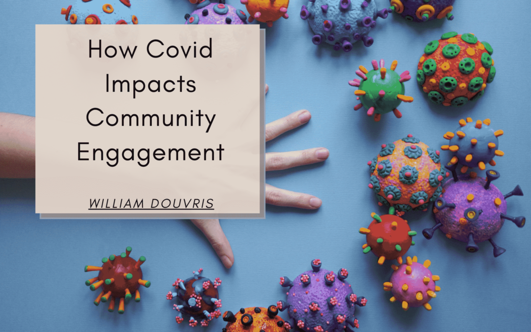 How COVID-19 Impacts Community Engagement