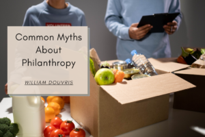 William Douvris Common Myths About Philanthropy