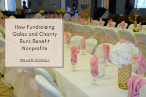 William Douvris How Fundraising Galas and Charity Runs Benefit Nonprofits
